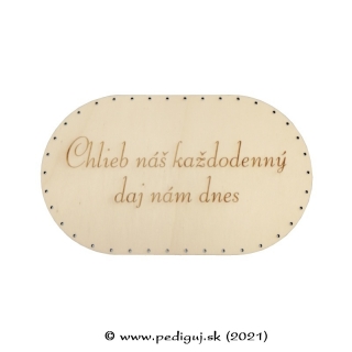 Ovál 30x18 cm, dno - Chlieb náš ...